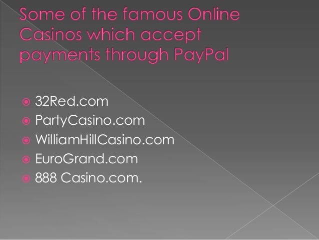 Casinos That Accept Paypal